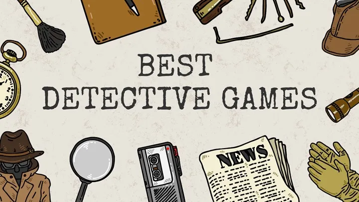 Top Games With the Best Detective Experience